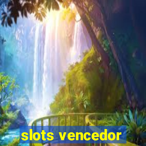 slots vencedor